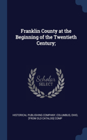 Franklin County at the Beginning of the Twentieth Century;