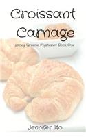 Croissant Carnage: Lacey Greene Mysteries Book One