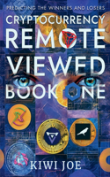 Cryptocurrency Remote Viewed Book One
