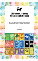 Cav-A-Malt 20 Selfie Milestone Challenges Cav-A-Malt Milestones for Memorable Moments, Socialization, Indoor & Outdoor Fun, Training Volume 3
