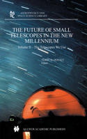 The Future of Small Telescopes in the New Millennium