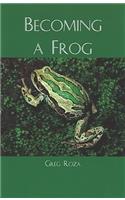 Becoming a Frog