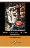 Fables in Rhyme for Little Folks (Illustrated Edition) (Dodo Press)