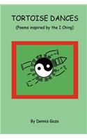 Tortoise Dances: (English)