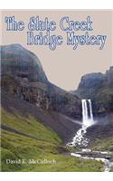 Slate Creek Bridge Mystery