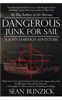 Dangerous Junk For Sail: A John Harwich Adventure(English)