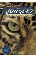 You Choose Survival Can You Survive the Jungle? an Interactive Survival Adventure: An Interactive Survival Adventure(You Choose: Survival)