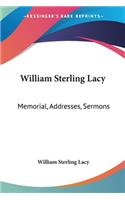 William Sterling Lacy: Memorial, Addresses, Sermons(English)