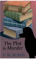 The Plot Is Murder