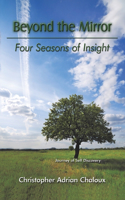 Beyond the Mirror: Four Seasons of Insight