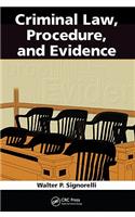 Criminal Law, Procedure, and Evidence