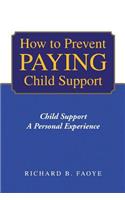 How to Avoid Paying Child Support