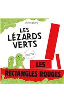 Les Lézards Verts Contre Les Rectangles Rouges