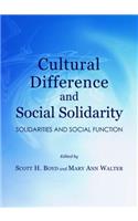 Cultural Difference and Social Solidarity: Solidarities and Social Function