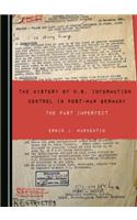 History of U.S. Information Control in Post-War Germany: The Past Imperfect