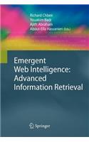 Emergent Web Intelligence: Advanced Information Retrieval