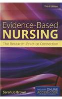 Evidence-based Nursing: the Research-practice Connection