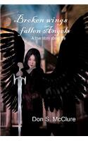 Broken wings fallen Angels