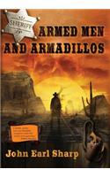 Armed Men and Armadillos