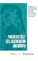 Pancreatic Islet Cell Regeneration and Growth