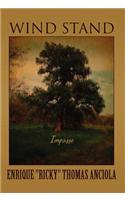 Wind Stand: Impasse