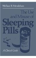 The Use and Misuse of Sleeping Pills