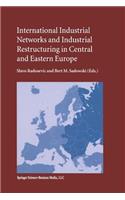 International Industrial Networks and Industrial Restructuring in Central and Eastern Europe