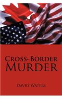 Cross-Border Murder