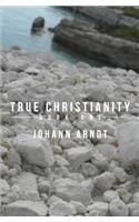 True Christianity: Book One