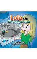 Lola and Sir Germs-A-Lot