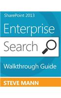 SharePoint 2013 Enterprise Search Walkthrough Guide