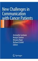 New Challenges in Communication with Cancer Patients