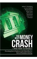 Next Money Crash-and How to Avoid It