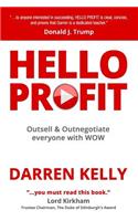 Hello Profit: Sell Like a Sales Champion: The Acclaimed Book on Selling & Success