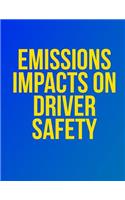 Emissions Impacts on Driver Safety