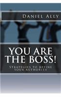 You Are The Boss!