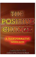 The Positive Change