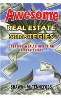 Awesome Real Estate Strategies
