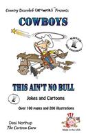 Cowboy's -- This Ain't No Bull -- Jokes and Cartoons