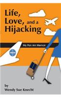 Life, Love, and a Hijacking