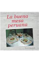 La buena mesa peruana: (Spanish)
