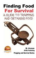 Finding Food For Survival - A Guide to Trapping and Battling Terrains