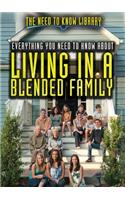Everything You Need to Know about Living in a Blended Family