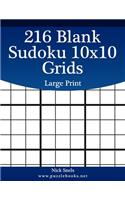 216 Blank Sudoku 10x10 Grids Large Print: (Blank Sudoku Grids)