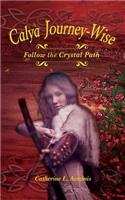 Calya Journey-Wise: Follow the Crystal Path