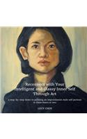 Reconnect with Your Intelligent and Classy Inner Self Through Art