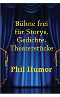 Bühne frei für Storys, Gedichte, Theaterstücke