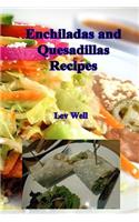 Enchiladas and Quesadillas Recipes