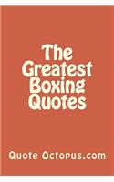 The Greatest Boxing Quotes