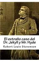 El Extraño Caso del Dr. Jekyll Y Mr. Hyde